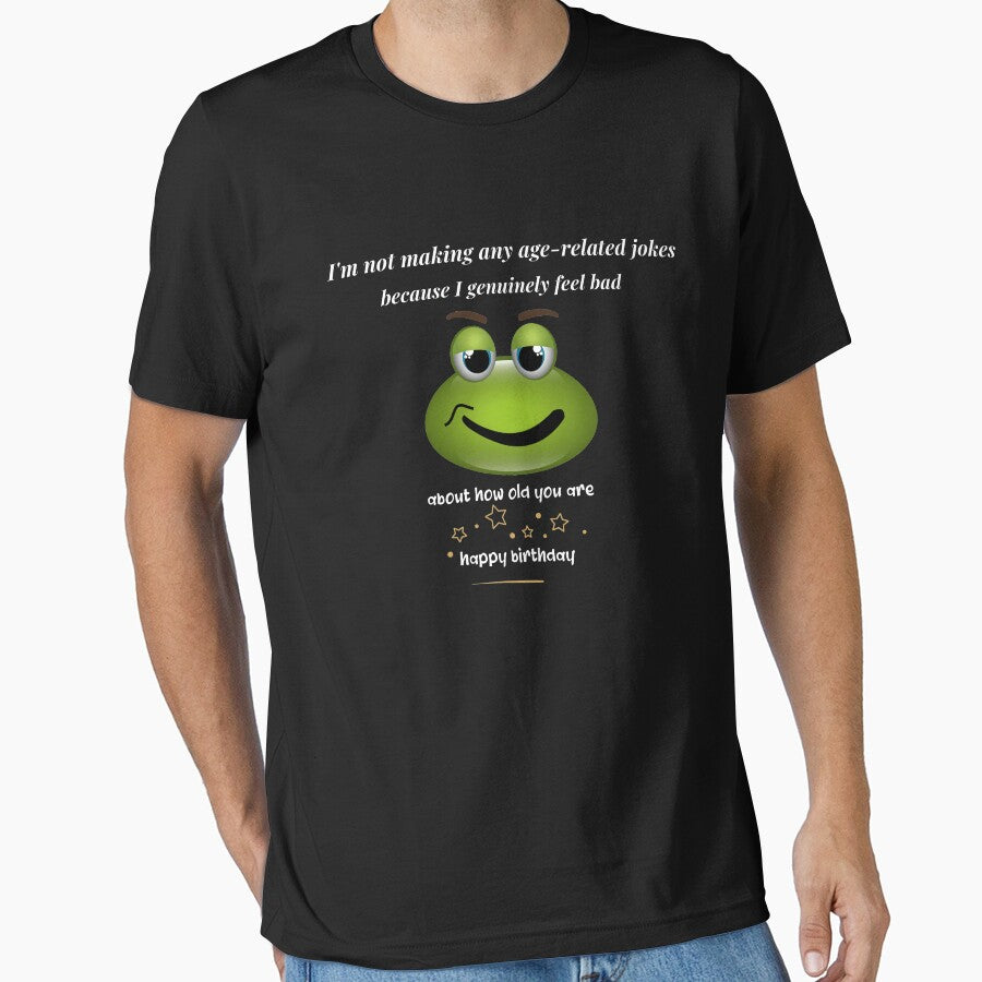 cool quote age-related birthday jokes with best wishes. humor funny gifts by DANT-shirts
