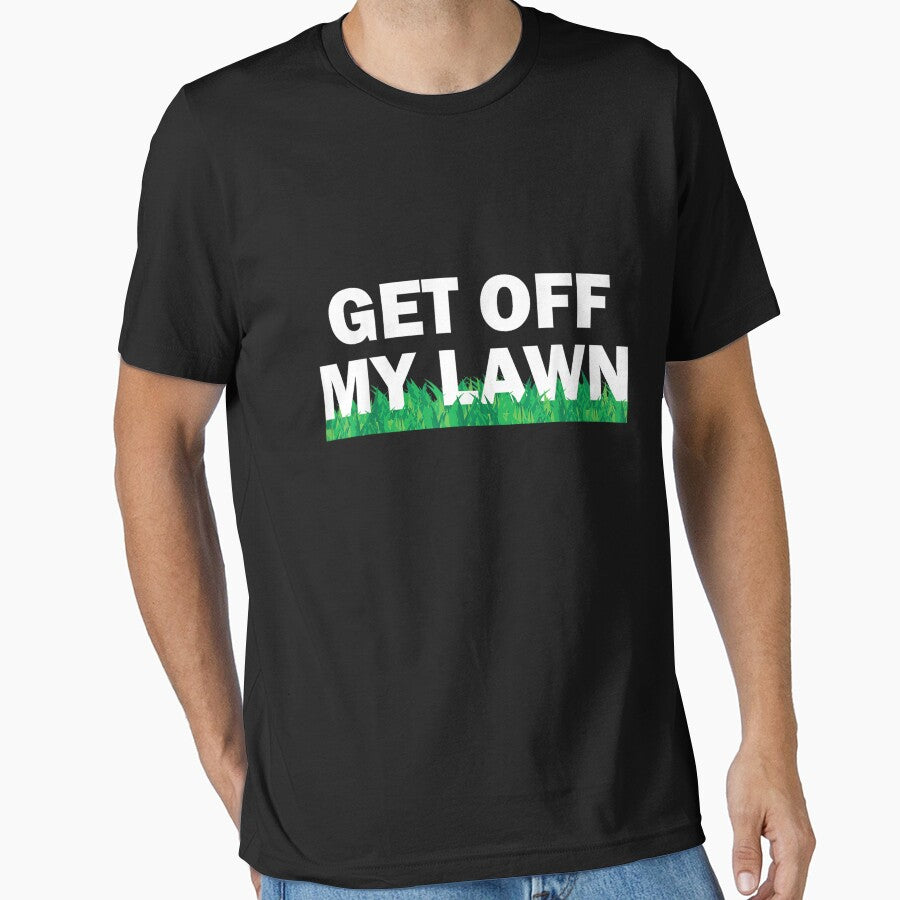 Get Off My Lawn Quote T-shirt, Get Off My Lawn Quote Stickers by krooslistO