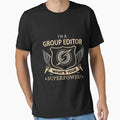 Group Editor T Shirt - What Is Your Superpower Job Gift Item Tee by leolanwugm
