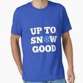 Up To Snow Good by VV-Shop