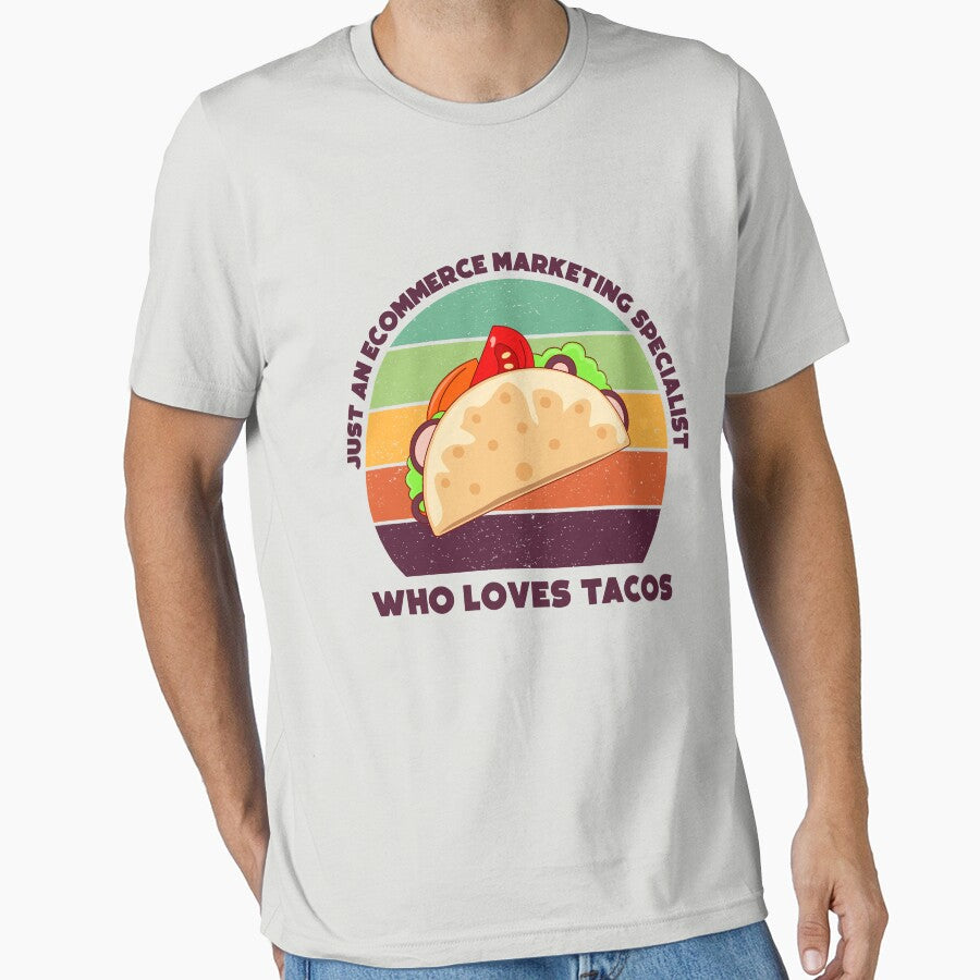 Just an Ecommerce marketing specialist who loves tacos, dark text, funny food lovers Ecommerce marketing specialist, marketing department, humor, joke, meme, tacos lover, foodie worker, mexican food by SGS-