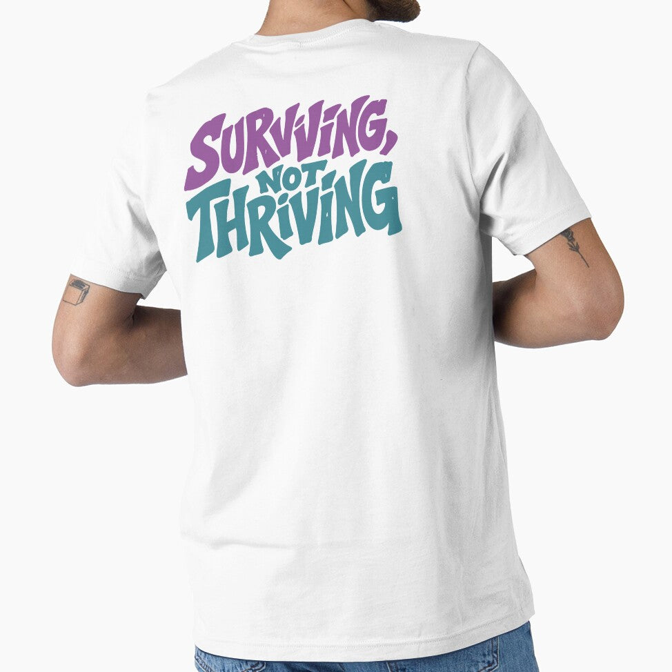 Surviving Not Thriving Funny Festival Shirt Rave Humor Concert Outfit Party Life Tee by Tattee
