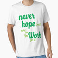Never Hope For It by Clothesify