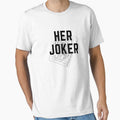 Her Joker by WorldPrintTees