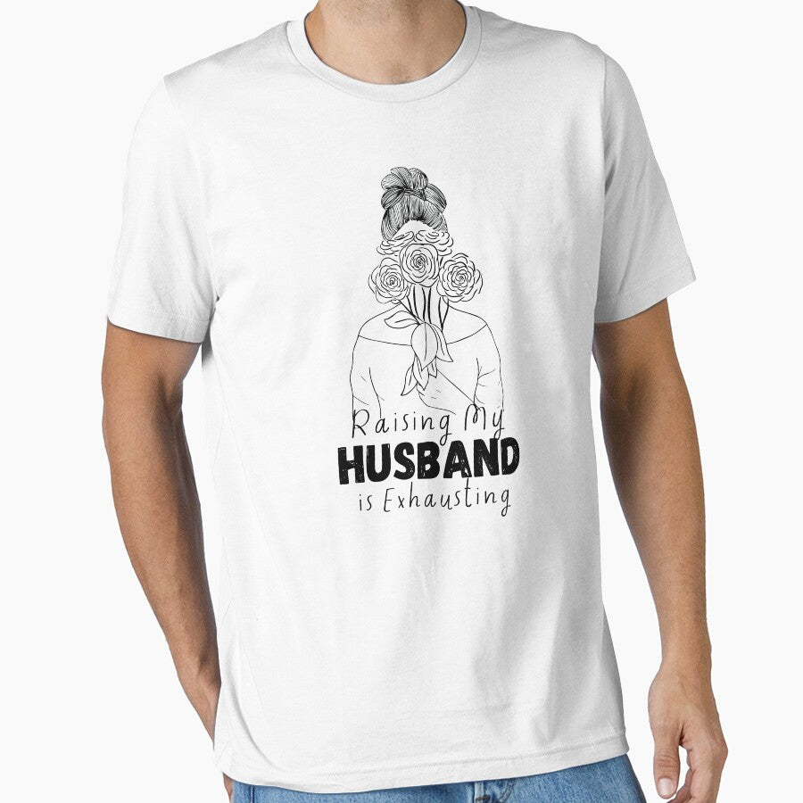 Raising my husband is exhausting shirt, Funny Saying Sarcastic Wife T-shirt,Funny wife gifts shirt, Anniversary wife gifts , women graphic by bushra-tees