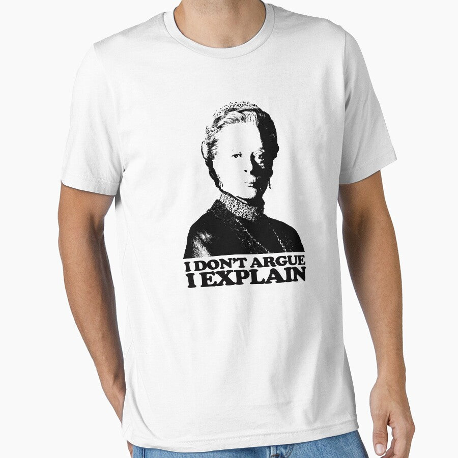 Downton Abbey I Don't Argue I Explain Tshirt by theshirtnerd