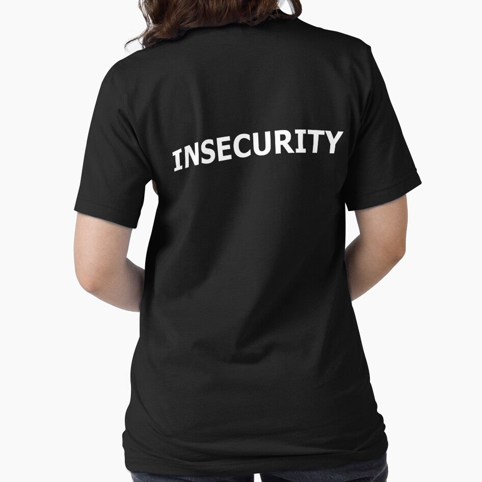 Insecurity | Parodie security T-shirt by k3rstman1