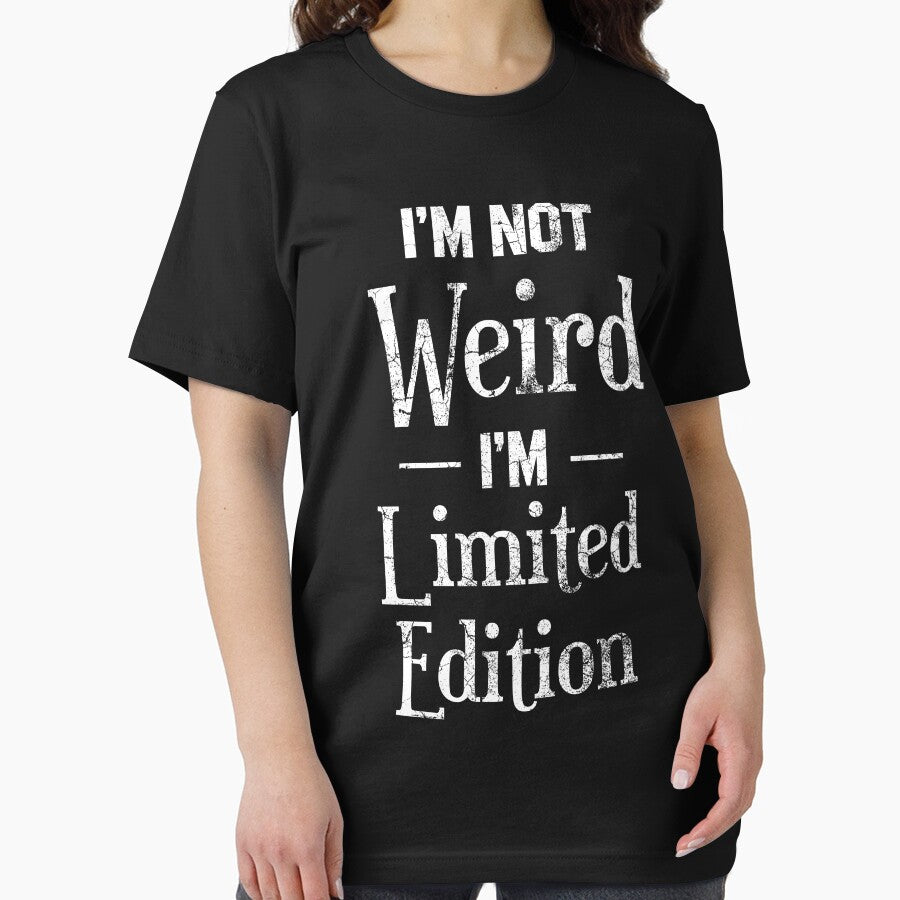 I'm not weird, I'm Limited Edition by Koi-Art