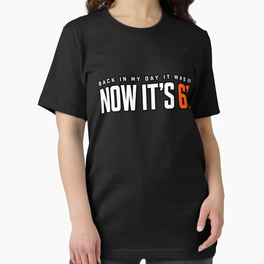 Back In My Day It Was 69 Now Its 67 Sport Style Typography by GibasVisuals