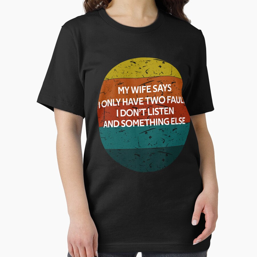 My Wife Says I Have Two Faults Don't Listen & Something Else Vintage by rachidhaz