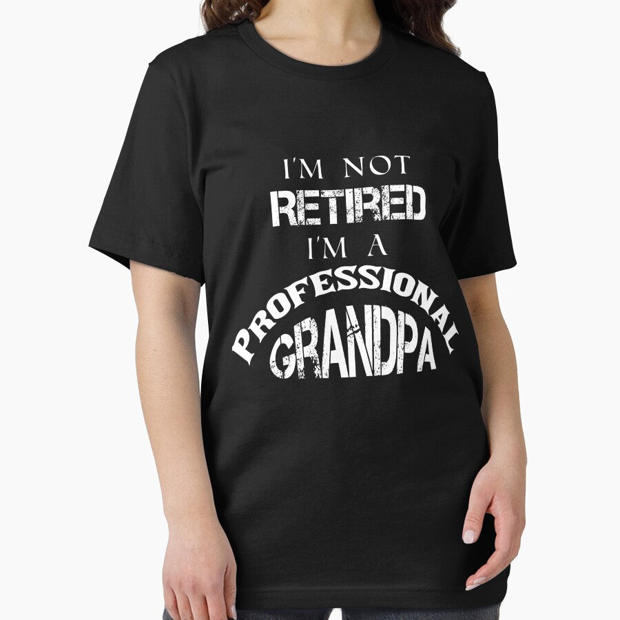 Funny Saying, I'm not Retired I'm a Professional Grandpa, Gifts Idea For Grandpa by Hna789