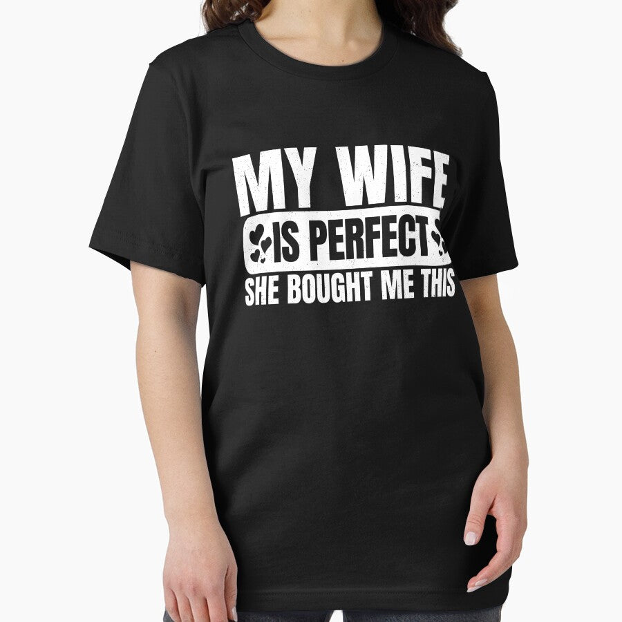My Wife Is Perfect She Bought Me Thais, Funny Gift For Husband by DADA635