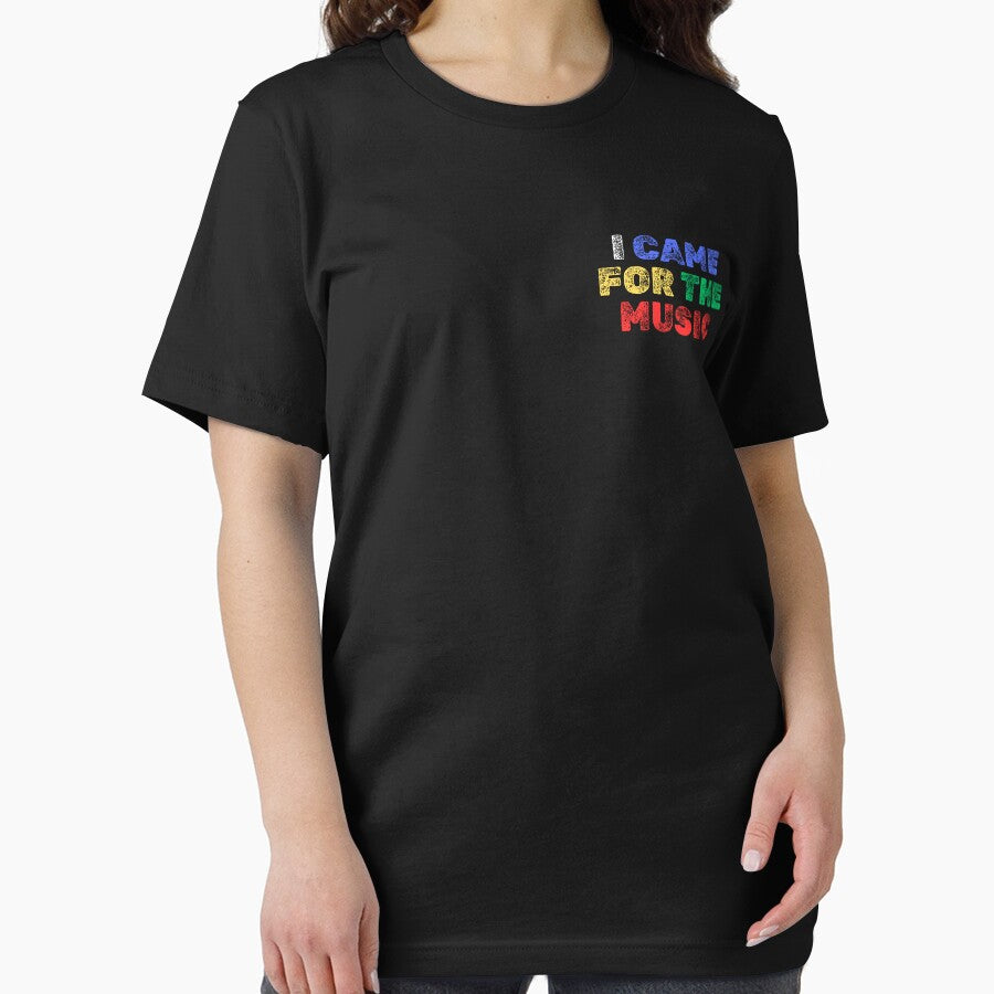 I Came For The Music Colorful Bold Typography Concert Shirt by AzeulBeats