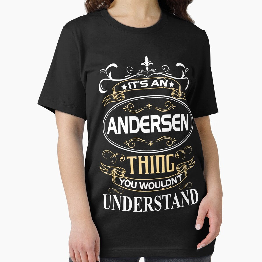 Andersen Name Shirt It's An Andersen Thing You Wouldn't Understand by AshToanTran