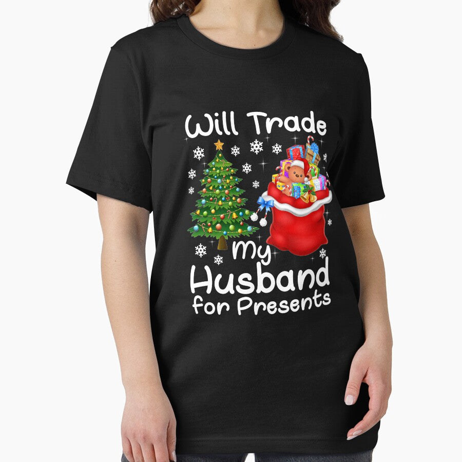 Christmas T Shirt Will Trade My Husband For Presents by thuthuatna