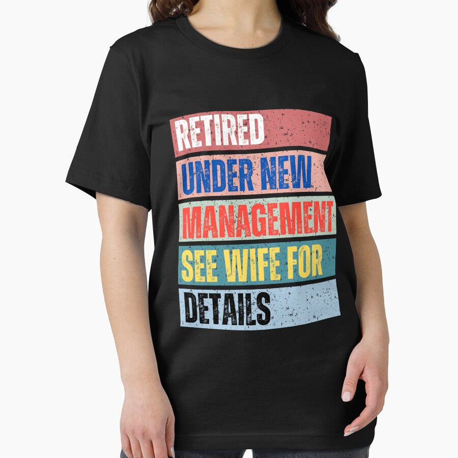 Retired under new management see wife fore details graphic design by Openspace2020