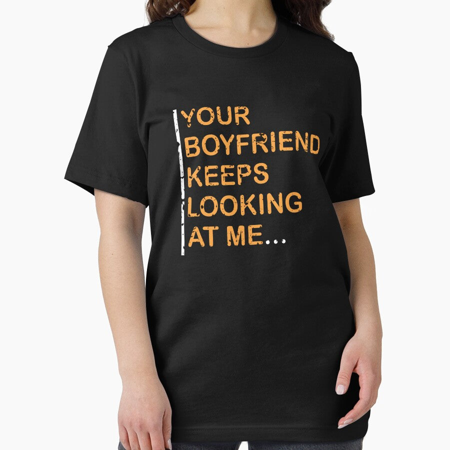 Your boyfriend keeps looking at me classic by JawadBaali