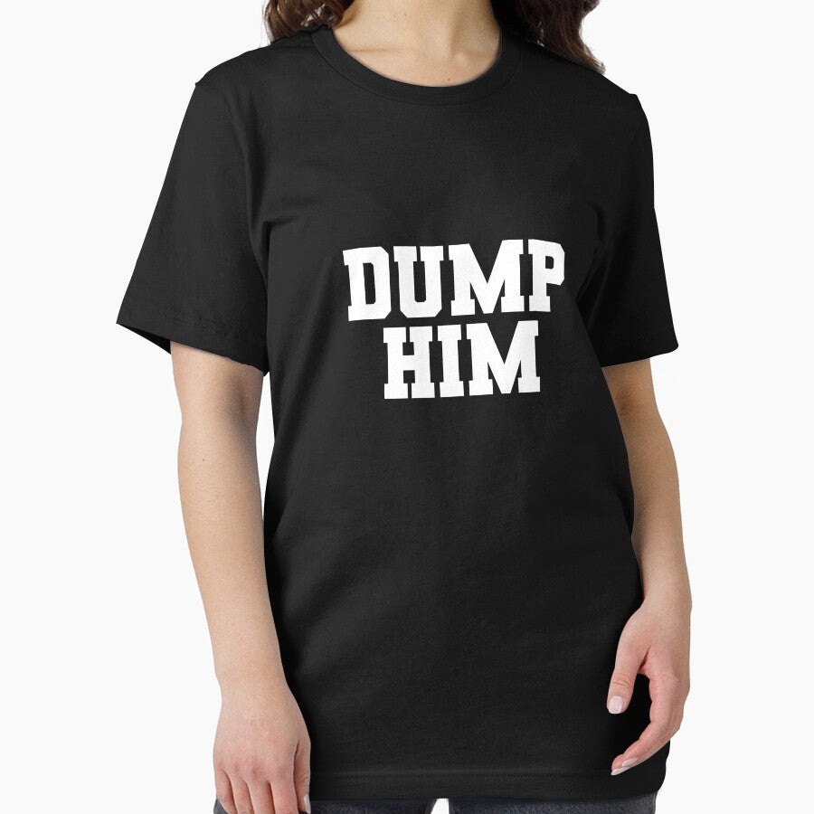 Dump Him Funny Anti Boyfriend Humor Women's Dump Him Gear by DynamicDesign