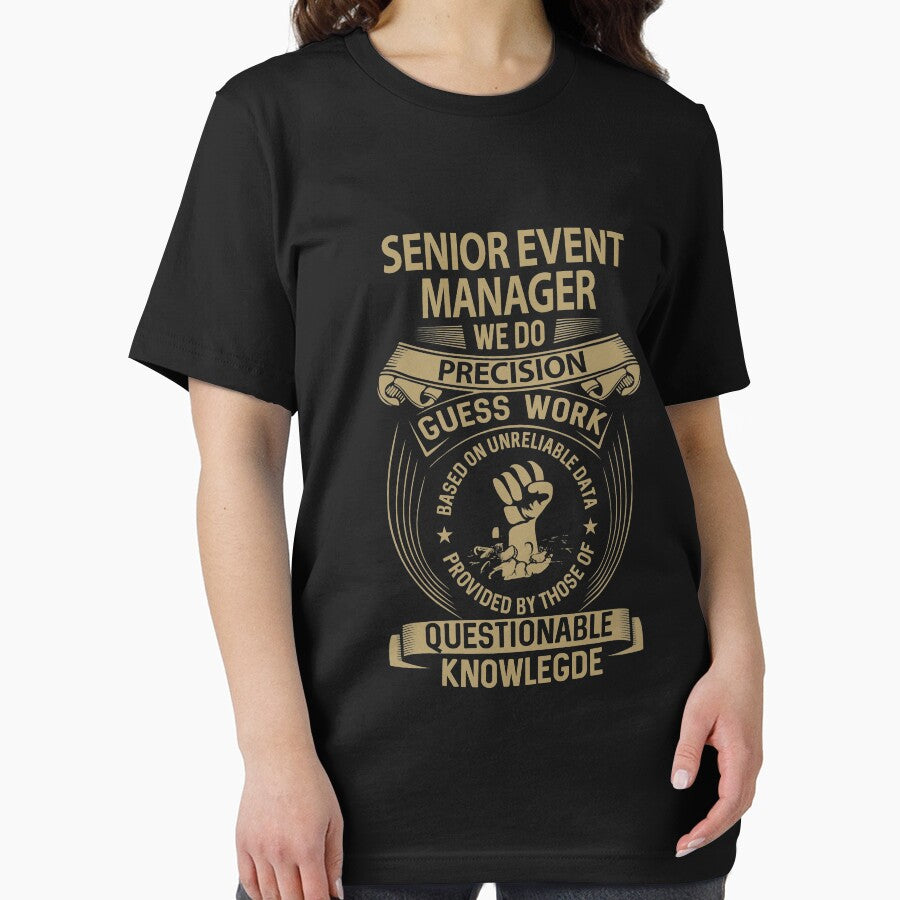 Senior Event Manager T Shirt - We Do Precision Job Gift Item Tee by natalinedk