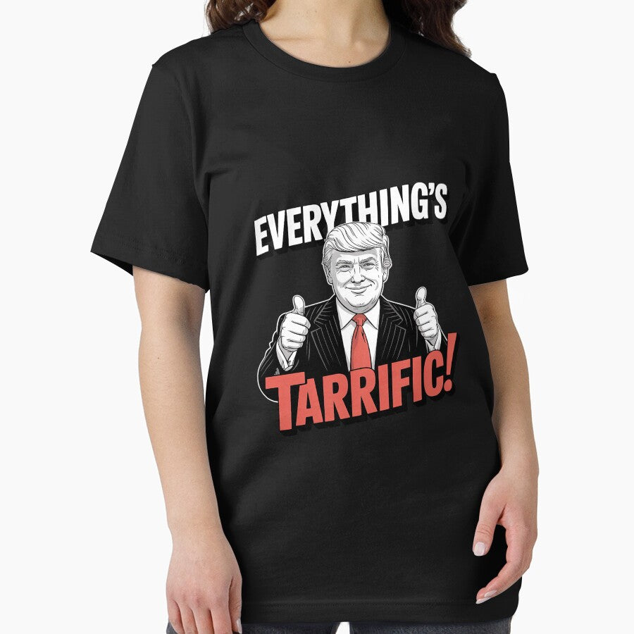 Trump Everything's Tarrific Shirt - Unisex Political Tee, Patriotic MAGA by splindoershop