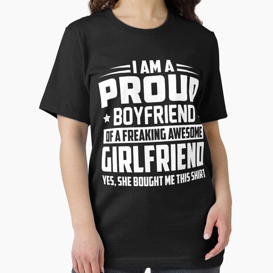 i am a proud boyfriend of a freaking awesome girlfriend yes, she bought me this by hasanmasud