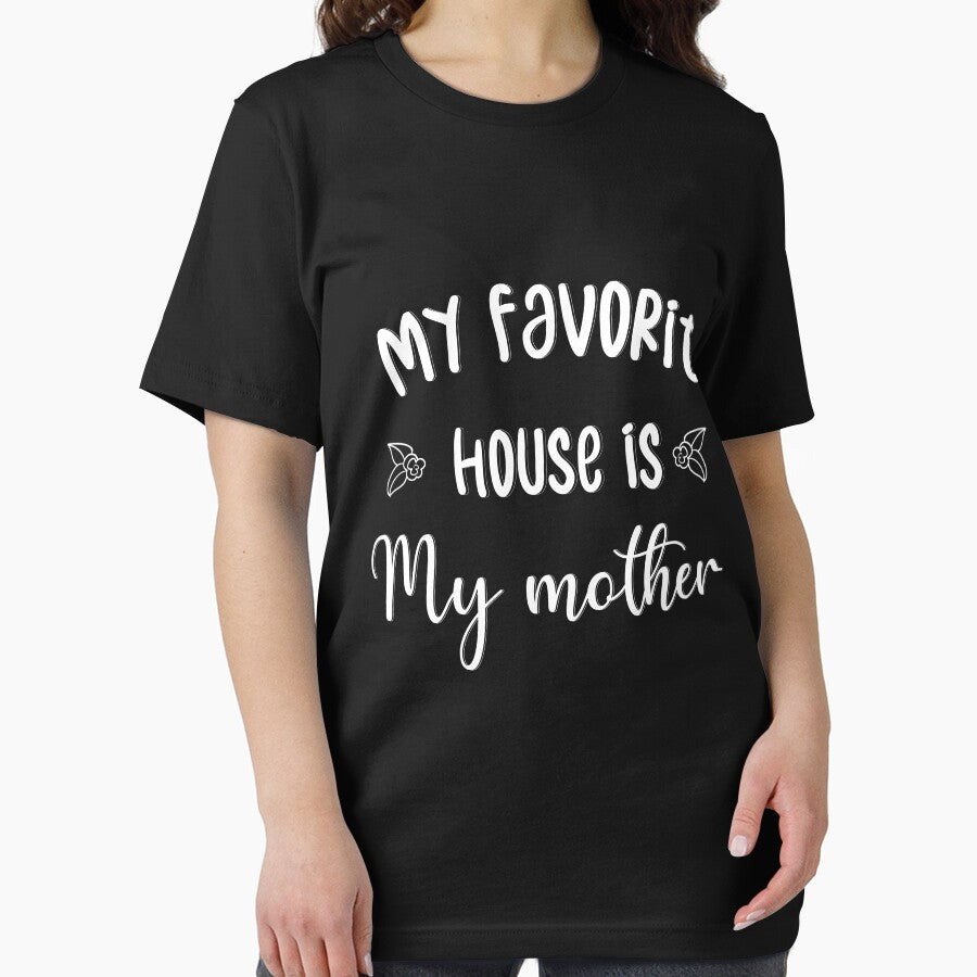 Mother shirt, gift for mom from daughter, My favorite house is my mother by HMMOUCH