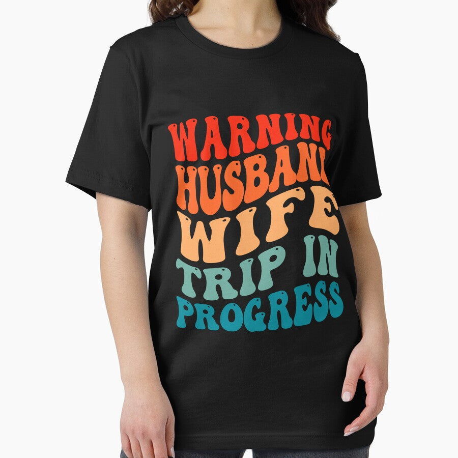 Warning Husband Wife Trip In Progress by OX-tright