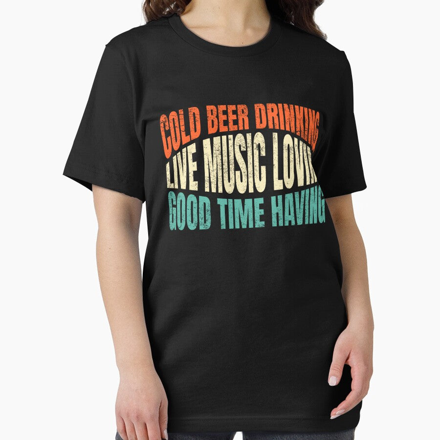 Cold Beer Drinking Live Music Loving Good Time Having by jadenalmente