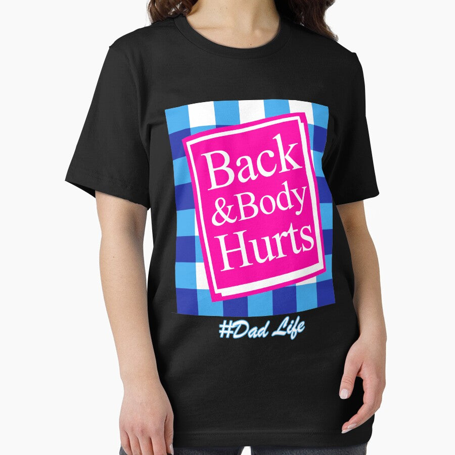 Back & Body Hurts #Dad Life Parody Phrase Essential T-Shirt by markaam