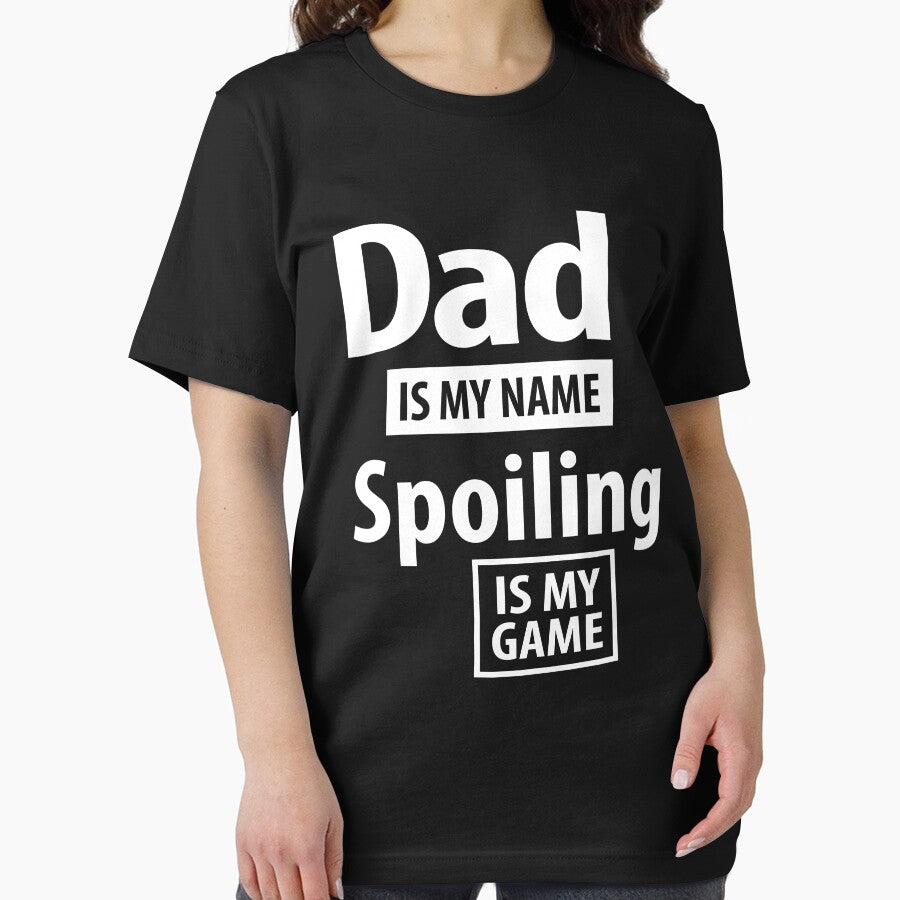 Dad Is My Name Spoiling Is My Game | Father Gift by cidolopez