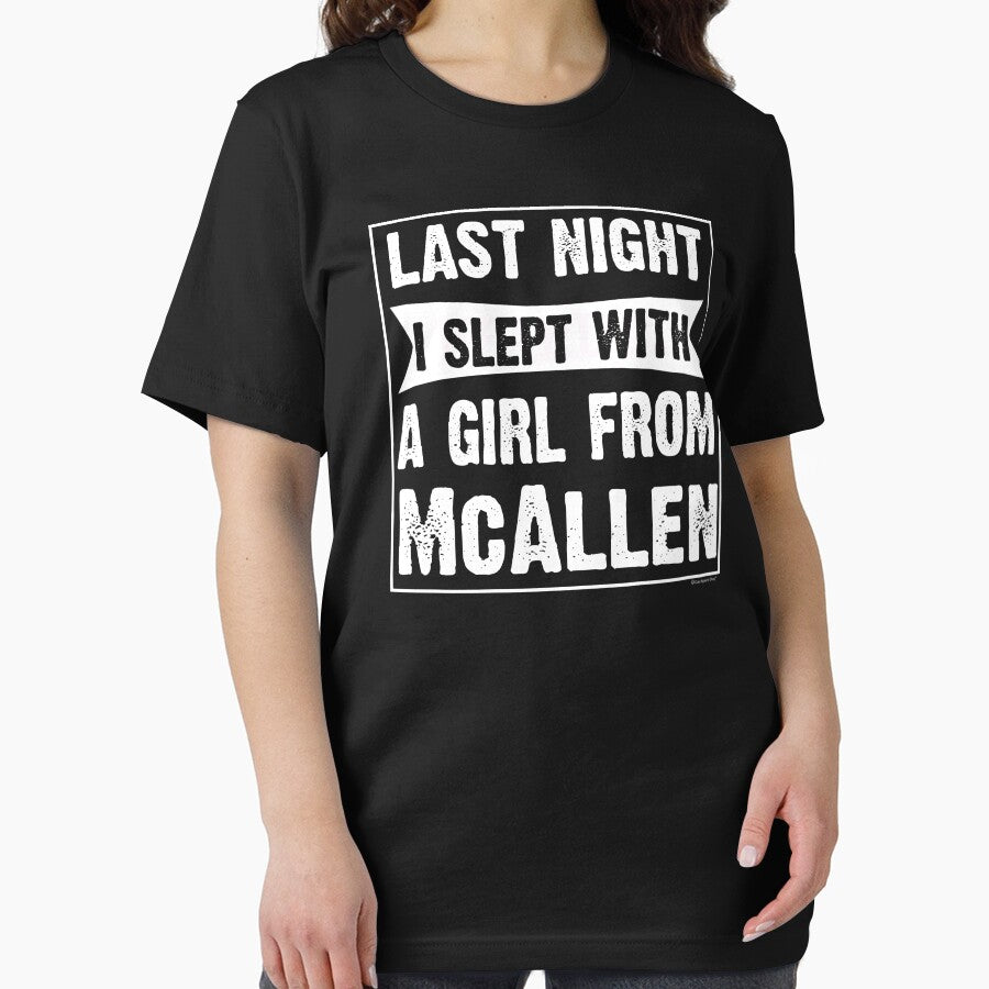 Last Night I Slept With Girl From McAllen. Funny Gift by CoolApparelShop