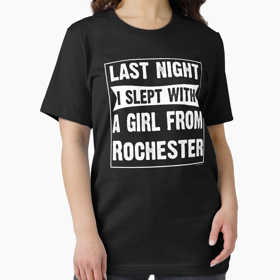 Last Night I Slept With Girl From Rochester. Funny Gift by CoolApparelShop