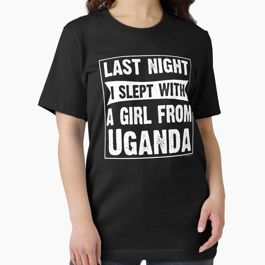 Last Night I Slept With Girl From Uganda. Funny Gift by CoolApparelShop