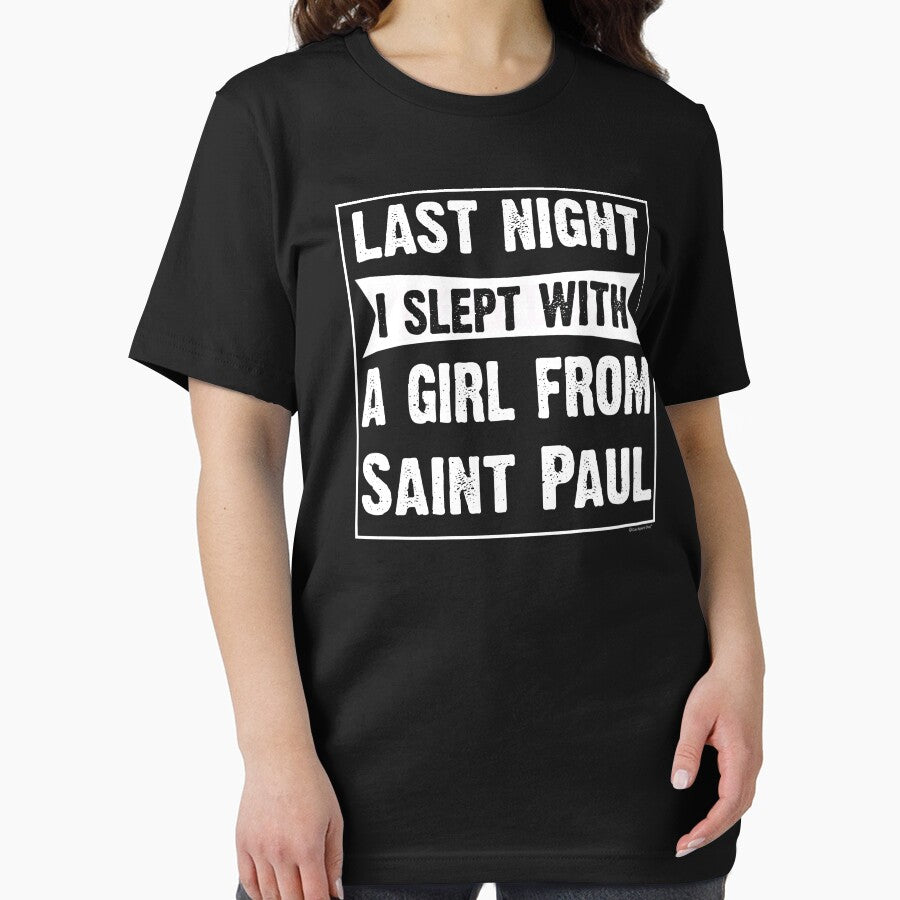 Last Night I Slept With Girl From Saint Paul. Funny Gift by CoolApparelShop