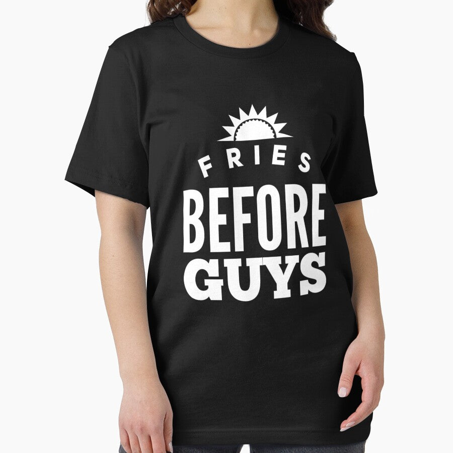 Fries Before Guys by Captain Mood