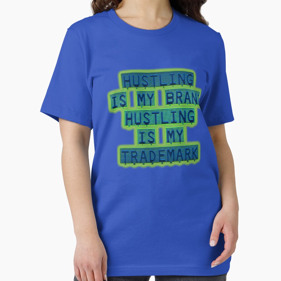Hustling is my brand Hustling is my Trademark 02 by Code03. Fye and cool t shirt designs. by Code03