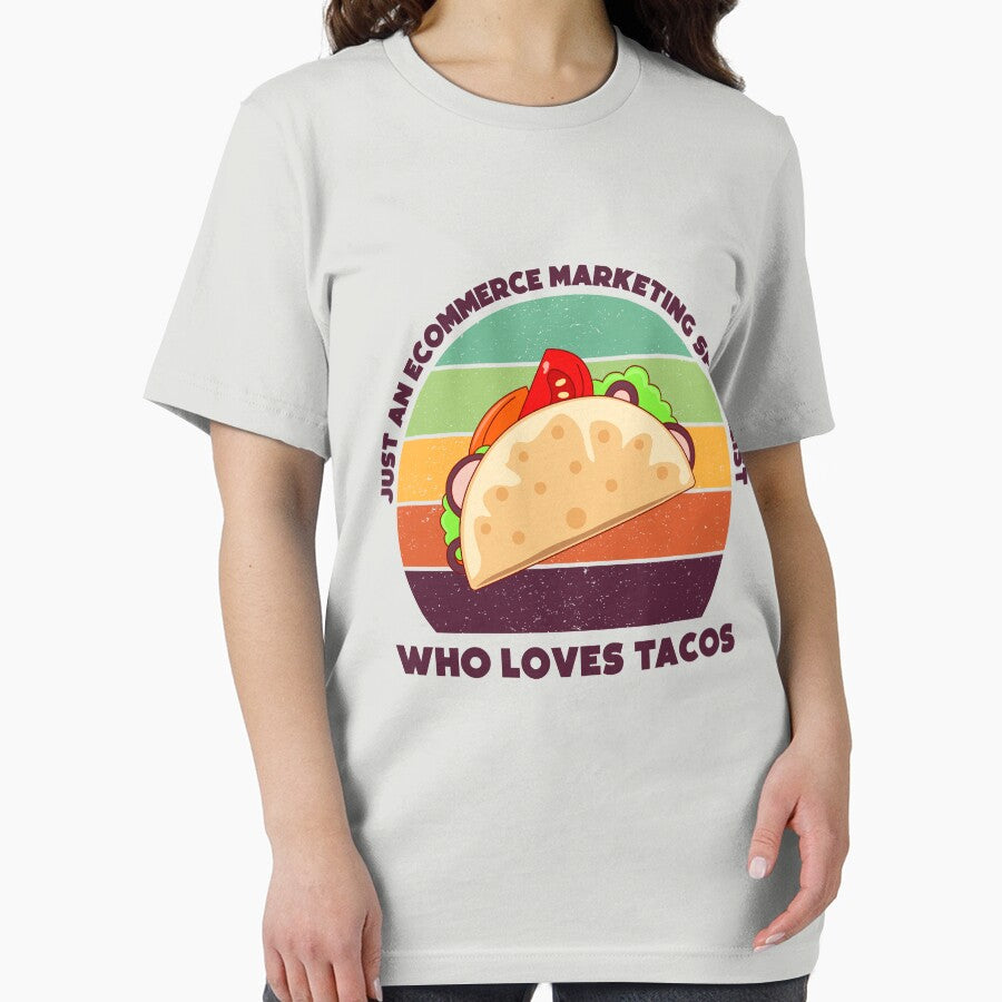 Just an Ecommerce marketing specialist who loves tacos, dark text, funny food lovers Ecommerce marketing specialist, marketing department, humor, joke, meme, tacos lover, foodie worker, mexican food by SGS-
