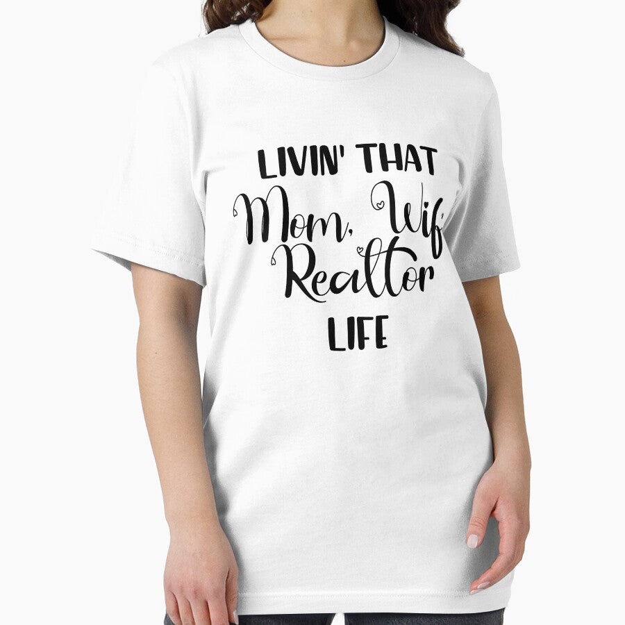 Livin That Mom, Wife, Realtor Life T-Shirt, Real Estate Agent Shirt, by Cooltees4u1