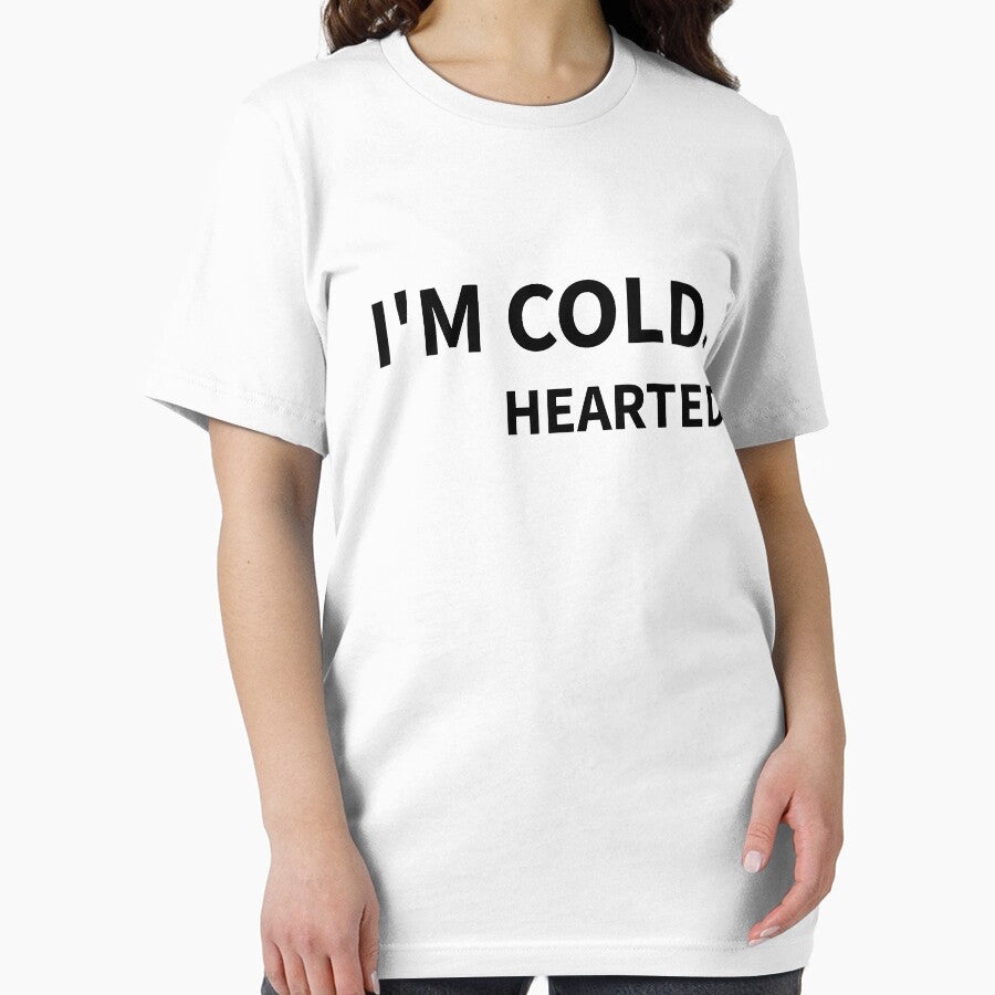 I'm Cold, Hearted by YOUR SHOP