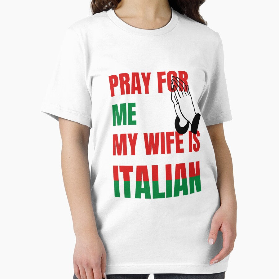 Pray for me My wife is Italian by JohnGrandon