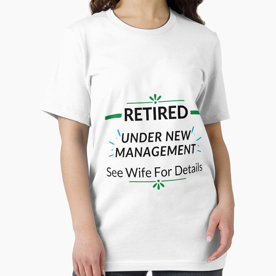 Retired Under New Management See Wife For Details by leonmarket
