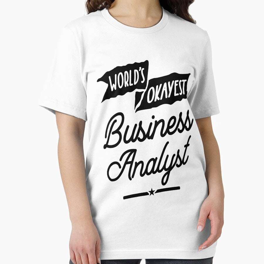 World's Okayest Business Analyst Profession Occupation Job Gift by cidolopez