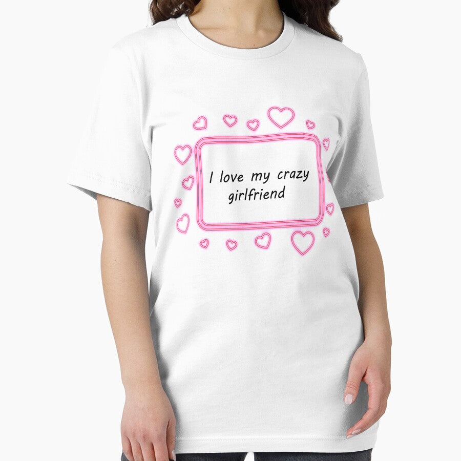 i love my crazy girlfriend cute romantic shirt gift for lovers by boujidi