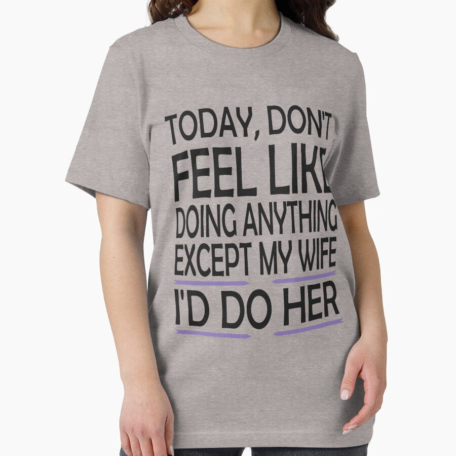 Today,don't feel like doing anything except my wife i'd do her by hamzablk