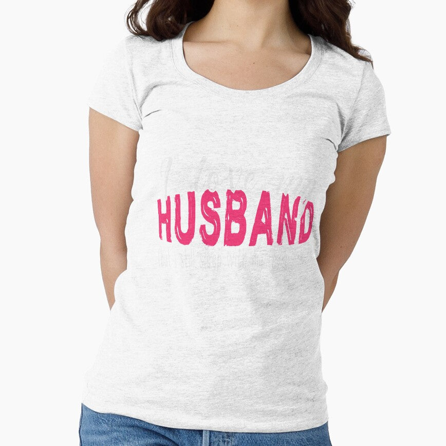 I Love My Husband But I Still Sleep With My Teddy Bear by SmartStyle