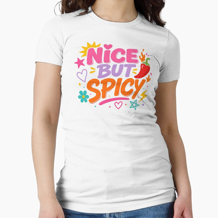 "Nice But Spicy" Too nice to hate. Too spicy to ignore. by davano-germany