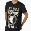 All Man Are Created Equal But Only Legends Are Born In 1970 by Qudkin