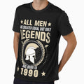 All Man Are Created Equal But Only Legends Are Born In 1990 by Qudkin