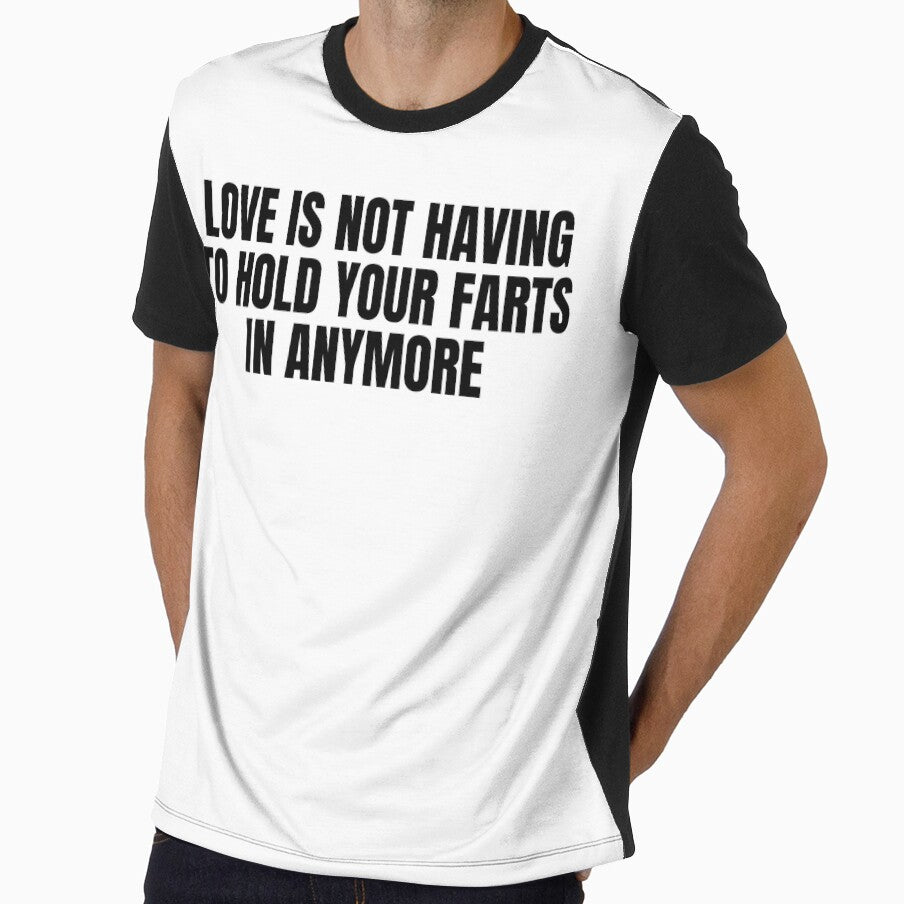 Love is not having to hold your farts in anymore Funny Typography by X-Trends