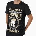 All Man Are Created Equal But Only Legends Are Born In February by Qudkin